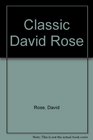 Classic David Rose