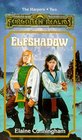 Elfshadow (Forgotten Realms: Songs and Swords (The Harpers), Book1)