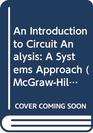 An Introduction to Circuit Analysis A Systems Approach