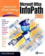 How to Do Everything with Microsoft Office InfoPath 2003