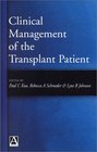 Clinical Management of the Transplant Patient