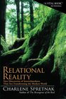 Relational Reality New Discoveries of Interrelatedness That Are Transforming the Modern World