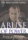 Abuse of Power The New Nixon Tapes