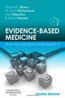 EvidenceBased Medicine How to Practice and Teach it