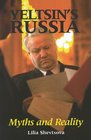 Yeltsin's Russia   Myths and Reality