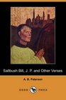 Saltbush Bill J P and Other Verses