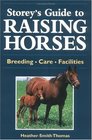 Storey's Guide to Raising Horses Breeding/Care/Facilities