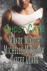 Ghost Cats: Animal Instincts / Best Intentions / The Revenge