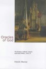 Oracles of God The Roman Catholic Church and Irish Politics 192237