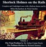 Sherlock Holmes on the Rails Complete and Unabridged Cases with a Railway Theme v 2 The Final Problem and The Pullman Recluse