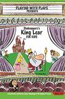 Shakespeare's King Lear for Kids 3 Short Melodramatic Plays for 3 Group Sizes