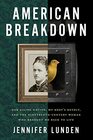 American Breakdown: Our Ailing Nation, My Body's Revolt, and the Nineteenth-Century Woman Who Brought Me Back to Life