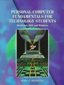 Personal Computer Fundamentals for Technology Students Hardware DOS and Windows