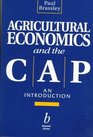 Agricultural Economics and the Cap An Introduction