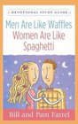 Men Are Like WafflesWomen Are Like Spaghetti Devotional Study Guide