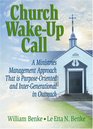 Church WakeUp Call A Ministries Management Approach That Is PurposeOriented and InterGenerational in Outreach