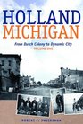 Van Raalte's Vision A History of Holland Michigan vols 13