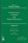 Central Issues in Moral and Ethical Education