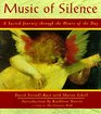 Music of Silence A Sacred Journey Through the Hours of the Day