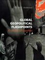 Global Geopolitical Flashpoints An Atlas of Conflict