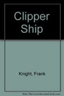 The clipper ship