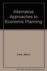 Alternative Approaches to Economic Planning
