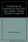 Everything's an Argument 2e with 2001 APA Update and Writing Research Papers 6e