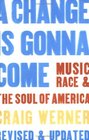 A Change Is Gonna Come Music Race  the Soul of America