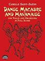 Danse Macabre and Havanaise for Violin and Orchestra in Full Score