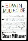 Edwin Mullhouse The Life and Death of an American Writer 194354 by Jeffrey Cartwright