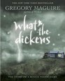 WhattheDickens The Story of a Rogue Tooth Fairy