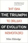 The Triumph of Evolution And the Failure of Creationism