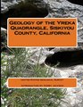Geology of the Yreka Quadrangle Siskiyou County California