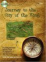Journey to the City of the King An Adaptation of John Bunyan's 'The Pilgrim's Progress'