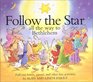 Follow the Star All the way to Bethlehem
