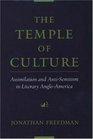 The Temple of Culture Assimilation  AntiSemitism in Literary AngloAmerica