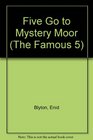 Enid Blyton's Five Go to the Mystery Moor