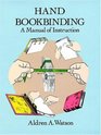 Hand Bookbinding : A Manual of Instruction