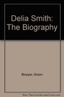 Delia Smith The Biography