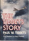 The Tibbets story