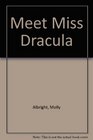 Meet Miss Dracula