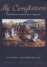 My Confession Recollections of a Rogue