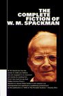 The Complete Fiction of W M Spackman