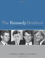 The Kennedy Brothers A Legacy in Photographs