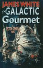 The Galactic Gourmet (Sector General, Bk 9)