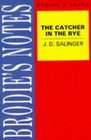 Brodie's Notes on JDSalinger's Catcher in the Rye