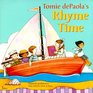 Tomie Depaola's Rhyme Time (8 X8)
