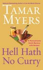 Hell Hath No Curry (Pennsylvania Dutch Mystery with Recipes, Bk 15)