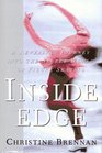 Inside Edge: A Revealing Journey Into the Secret World of Figure Skating