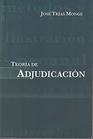 Teoria de adjudicacion/ Theory of Adjudication